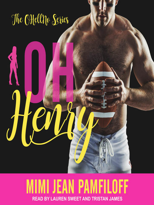 Title details for Oh, Henry by Mimi Jean Pamfiloff - Available